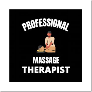 Professional Massage Therapist Posters and Art